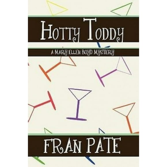 Hotty Toddy: A Mary Ellen Boyd Mystery