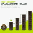 thumbnail image 2 of ProsourceFit High Density Speckled Black Foam Roller for Myofascial Release, Trigger Point Massage, and Muscle Therapy, 2 of 7