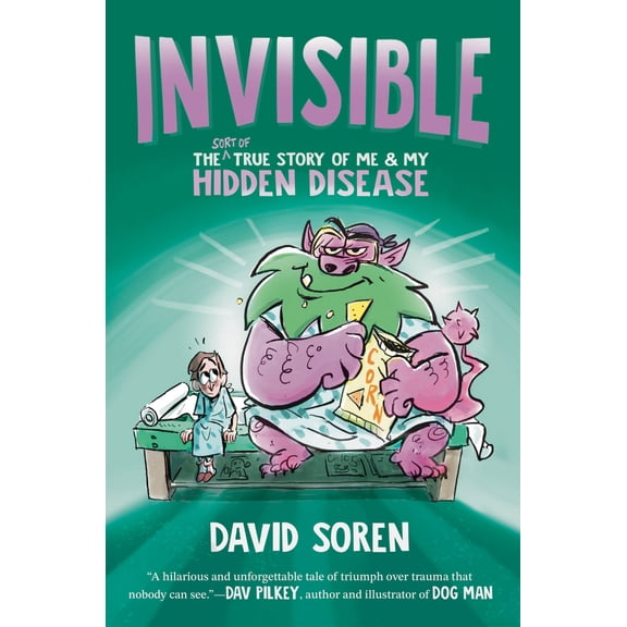 Pre-Owned Invisible: The (Sort Of) True Story of Me and My Hidden Disease (Hardcover) 0593886623 9780593886625