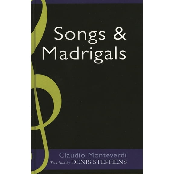 Claudio Monteverdi: Songs and Madrigals in Parallel Translation, (Hardcover)