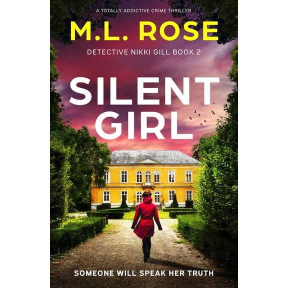 Detective Nikki Gill Silent Girl: A Totally Addictive Crime Thriller, Book 2, (Paperback)