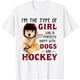 thumbnail image 1 of I'm The Type of Girl Who is Perfectly Happy with Dogs - playera de hockey, 1 of 2