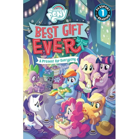 My Little Pony: Best Gift Ever: A Present for Everypony (Best Science Presents For Kids)