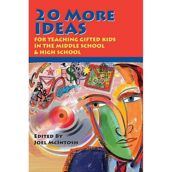 20 More Ideas for Teaching Gifted Kids in the Middle School and High School, (Paperback)