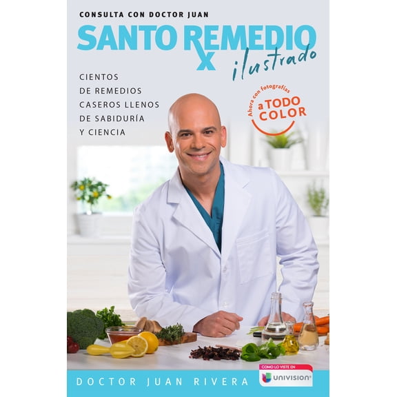 Pre-Owned Santo Remedio Ilustrado Y a Color / Doctor Juan's Top Home Remedies. Illustrated and Full Color Edition (Paperback) 194906106X 9781949061062