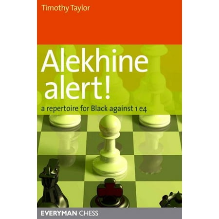 Alekhine Alert!: A repertoire for Black against 1 e4 -
