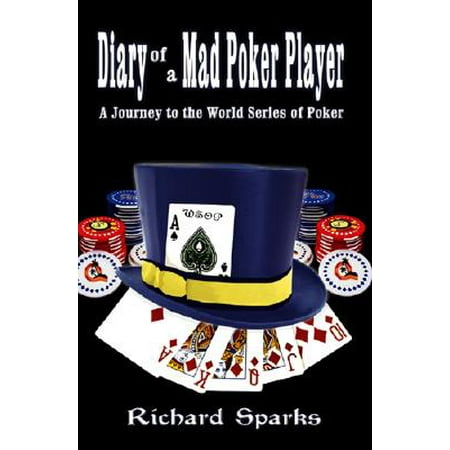 Diary of a Mad Poker Player
