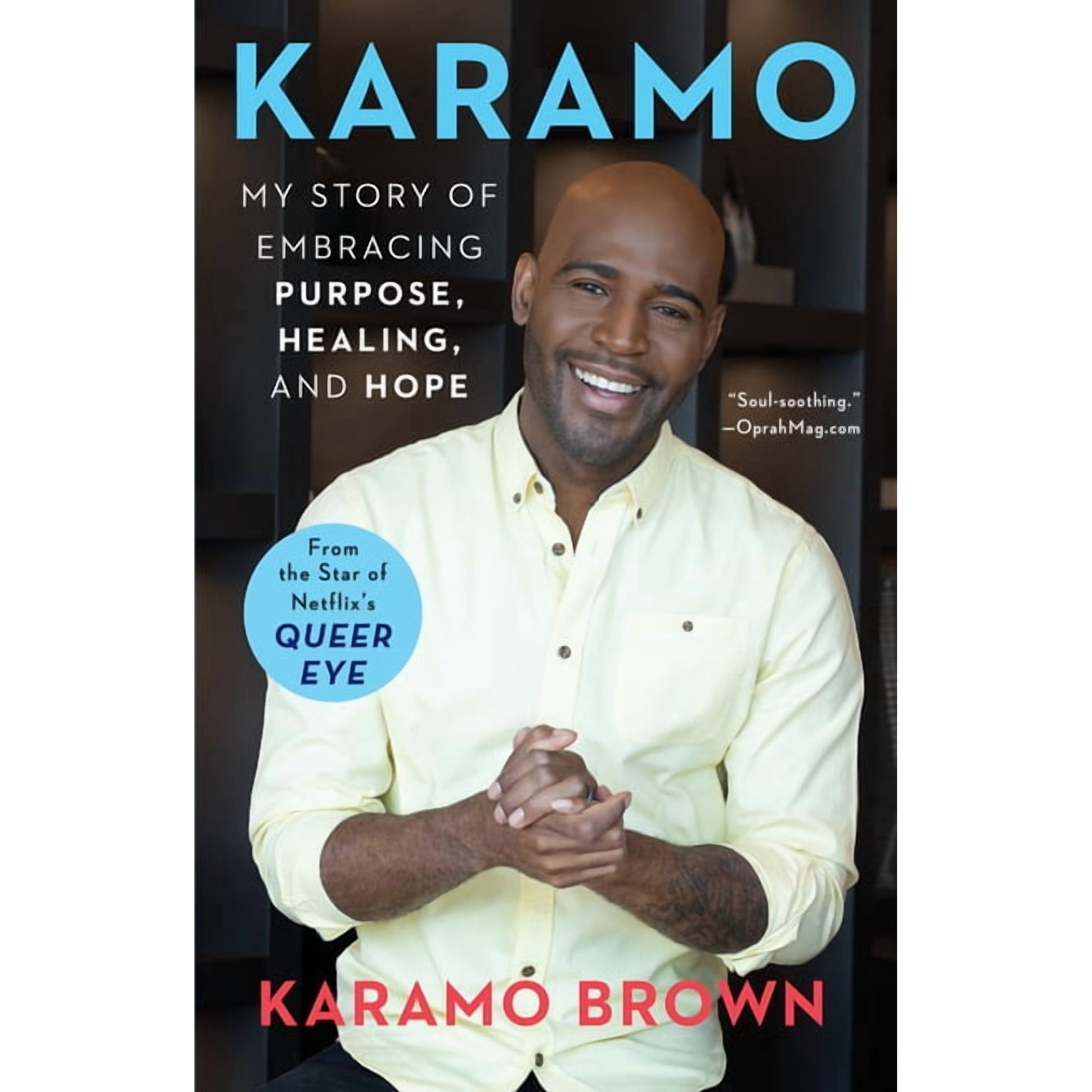 Karamo: My Story of Embracing Purpose, Healing, and Hope, (Paperback)