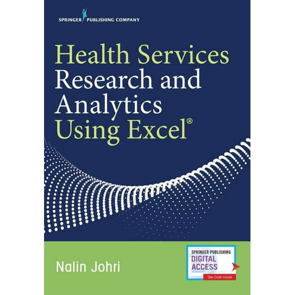 Health Services Research and Analytics Using Excel, (Paperback)