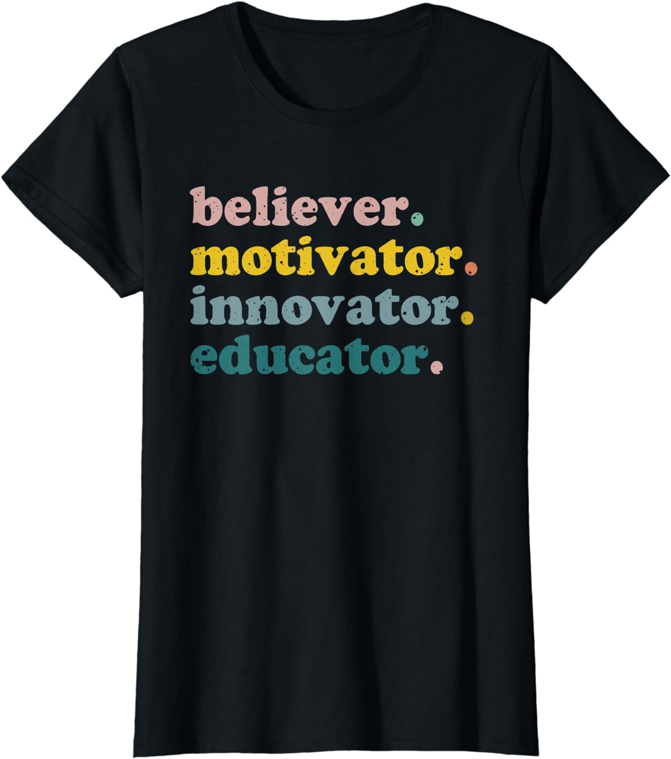 Teacher Believer Motivator Innovator Educator Retro T-Shirt - Walmart.com