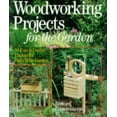 thumbnail image 1 of Pre-Owned Woodworking Projects For The Garden: 40 Fun & Useful Things for Folks Who Garden (Paperback) 0806908033 9780806908038, 1 of 1