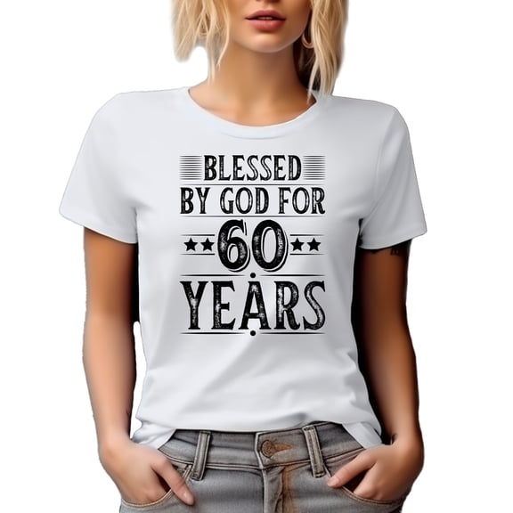 Blessed by God for 60 Years, 60th Birthday or Anniversary, White T-Shirt, Small