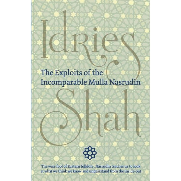 The Exploits of the Incomparable Mulla Nasrudin (Hardcover) (Hardcover)