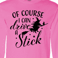 thumbnail image 4 of Inktastic Of Course I Can Drive a Stick with Witch Long Sleeve T-Shirt, 4 of 5