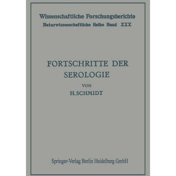 Wissenschaftliche Forschungsberichte Fortschritte Der Serologie, Book 30, (Paperback)