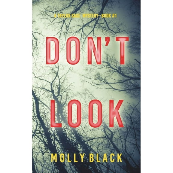 Don't Look (A Taylor Sage FBI Suspense Thriller-Book 1), (Hardcover)