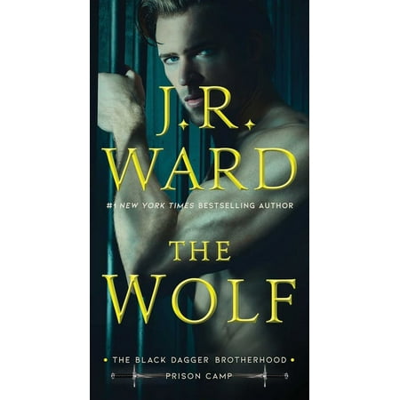 Black Dagger Brotherhood: Prison Camp: The Wolf (Series #2) (Paperback)