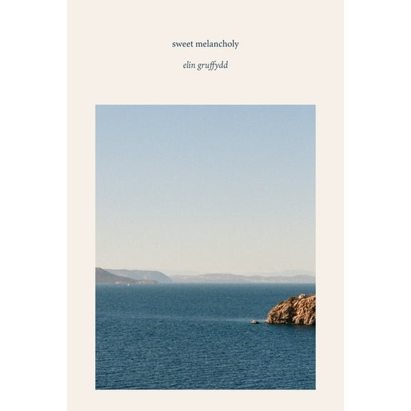 Sweet Melancholy: An Odyssey from Enlli to Hydra Trwy Lanw, Trai a Chwedlau, (Paperback)