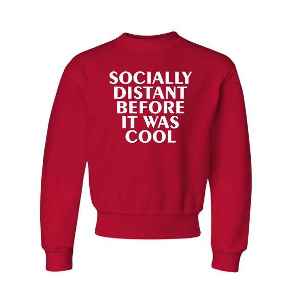 Youth Socially Distant Before It Was Cool Funny Crewneck Sweatshirt