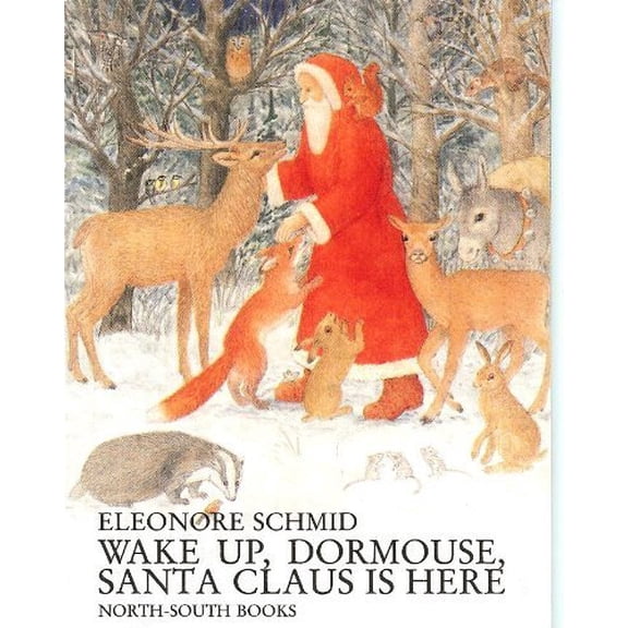 Pre-Owned Wake Up Dormouse Santa Claus is Here, 9781558580770, 1558580778, Paperback,