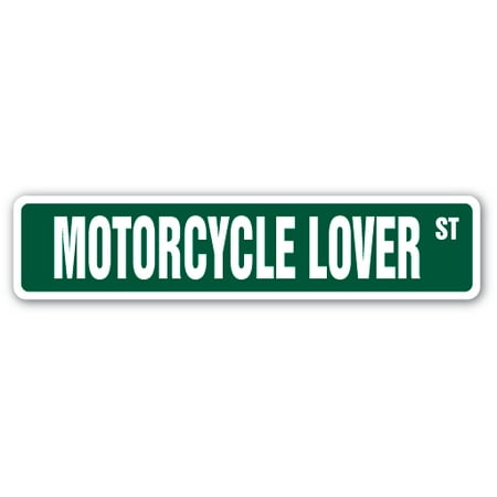 MOTORCYCLE LOVER Street Sign cycle gear helmets dirt street | Indoor/Outdoor |  24