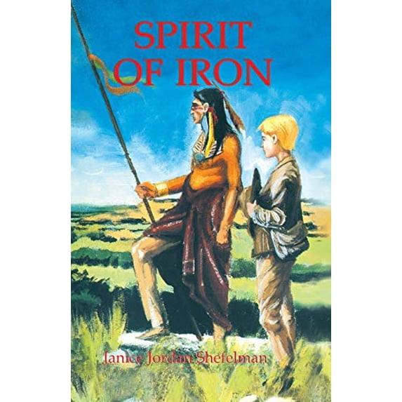 Pre-Owned Spirit of Iron (Paperback) 0890158894 9780890158890