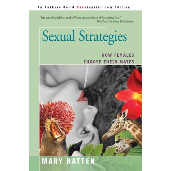 Sexual Strategies : How Females Choose Their Mates