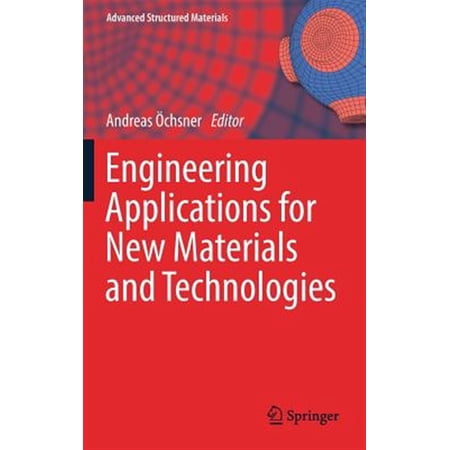 Pre-Owned Advanced Structured Materials Engineering Applications for New Materials and Technologies Book 85 (Hardcover)