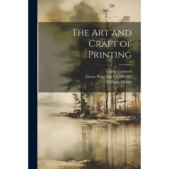 The art and Craft of Printing (Paperback)