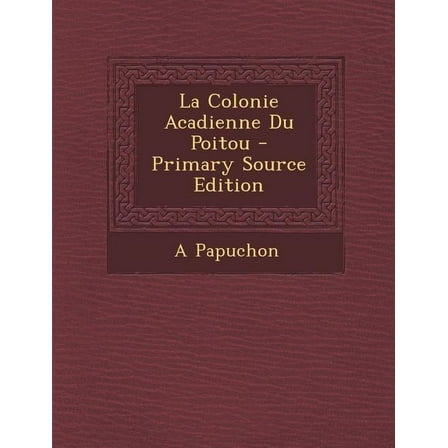 La Colonie Acadienne du Poitou - (Primary Source Edition) (Paperback)