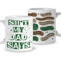 Funny Dad Coffee Mug Gift, My Dad Says, Dad Mug Gift from Daughter Son Kids, Christmas Birthday Father''s Day Gift for Dad, Best Dad Ever Funny Novelty Gifts for Dad, Ceramic 11oz