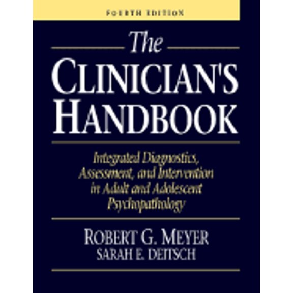 Pre-Owned Clinicians Handbook: Integrated Diagnostics, Assessment, & Intervention in Adult and Adolescent Psychopathology (Hardcover) 0205171818 9780205171811
