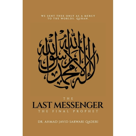 The Last Messenger: The Final Prophet, (Hardcover)