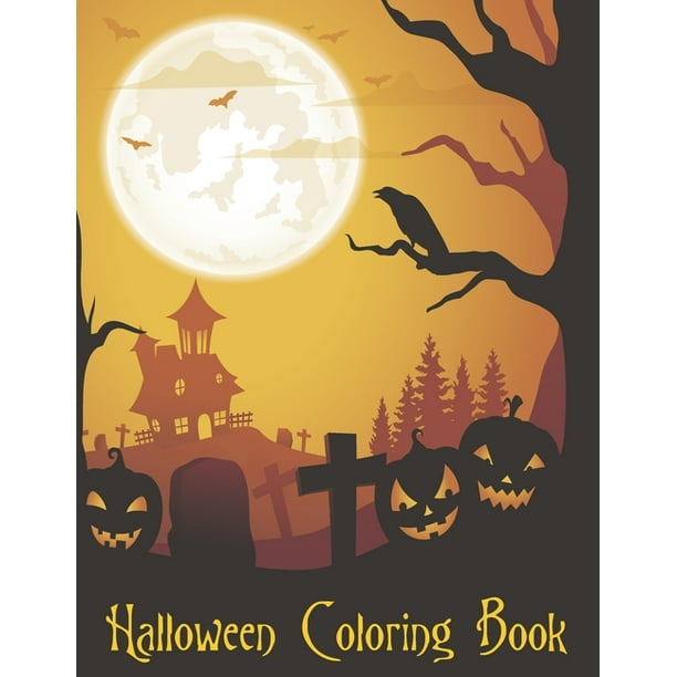Download Halloween Coloring Book Halloween Coloring Books For Kids Ages 3 4 5 6 7 8 9 10 Halloween Coloring Books Gifts For Son Daughter Kids Halloween Craft Halloween Crafts For Kids Halloween Gifts Fo Walmart Com Walmart Com