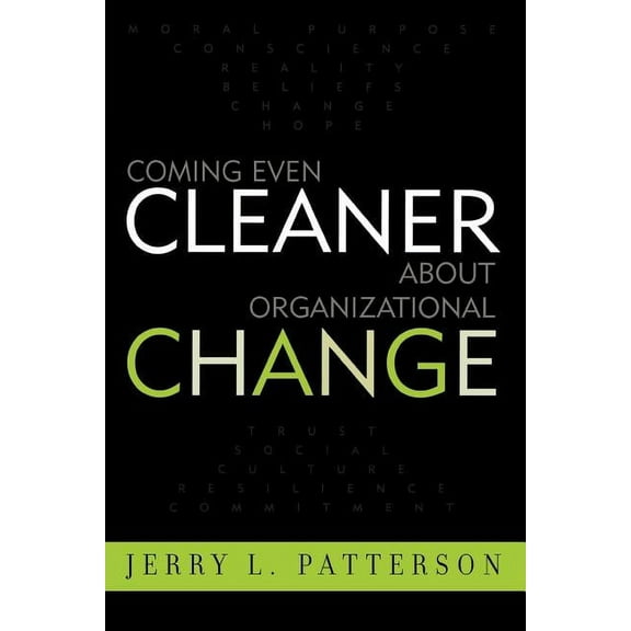 Coming Even Cleaner about Organizational Change, (Paperback)