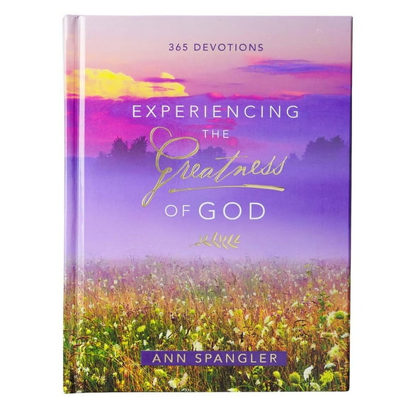 Experiencing the Greatness of God Hardcover Devotional Gift Book for Women 365 Devotions for Women w/Ribbon Marker and Gilt-Edged Pages