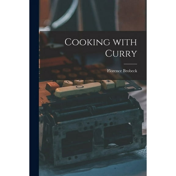 Cooking With Curry, (Paperback)