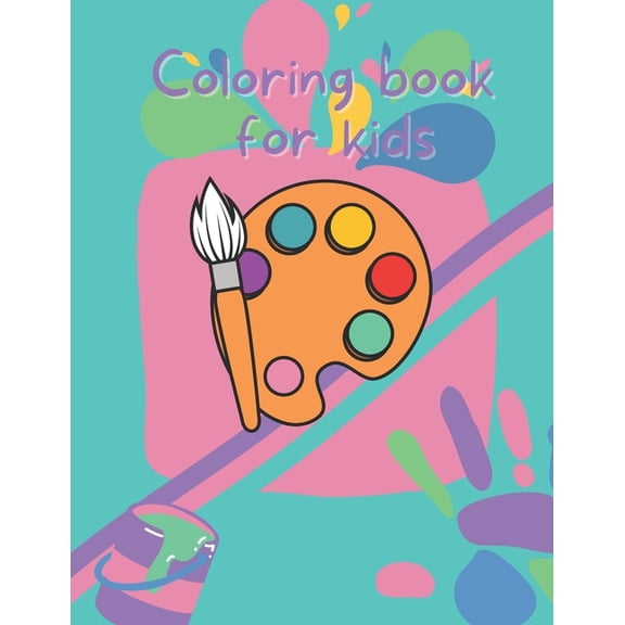 Various pictures coloring book for kids: In this coloring book, there are many different and beautiful pictures of animals, fruits, and other pictures for children from 3 to 9 year-olds. (Paperback)