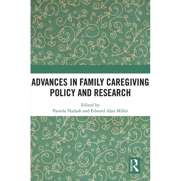 Advances in Family Caregiving Policy and Research, (Hardcover)
