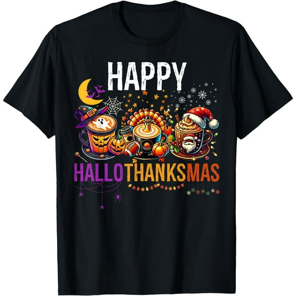 Happy Hallothanksmas Halloween Thanksgiving Christmas Coffee T-Shirt