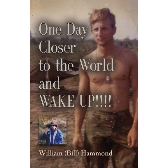 ONE DAY CLOSER TO THE WORLD and WAKE-UP!!!! (Paperback)