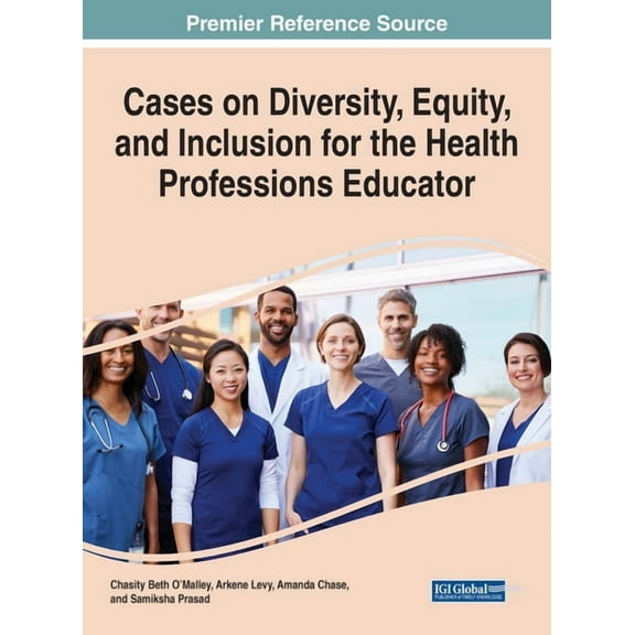 Cases on Diversity, Equity, and Inclusion for the Health Professions Educator, (Hardcover)