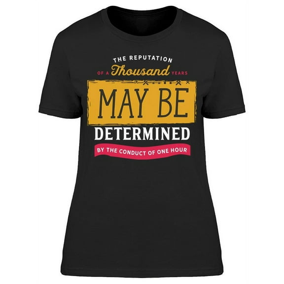 The Reputation T-Shirt Women -Image by Shutterstock Women T-Shirt, Female 3X-Large