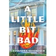 thumbnail image 2 of (New and Trending) Little Bit Bad, A By Cassandra Neyenesch, 2 of 3
