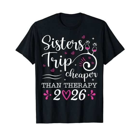 Sister's Trip 2026 Sister Vacation Travel Girls Road Trip T-Shirt