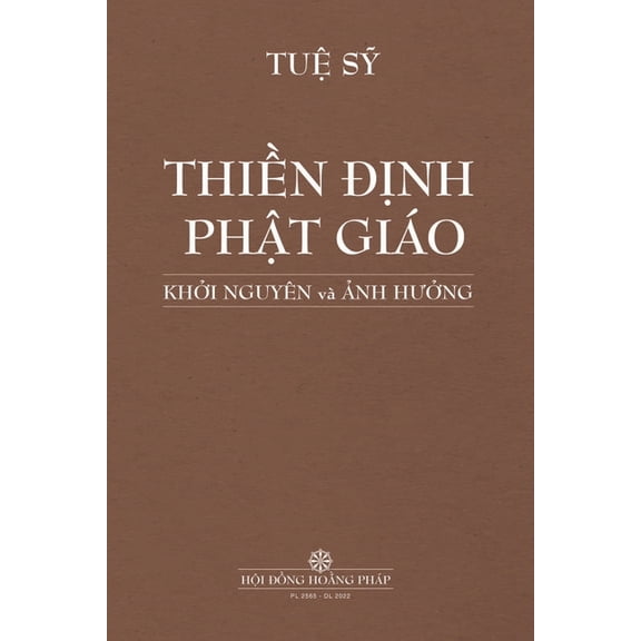 ThiỀn ĐỊnh PhẬt Giáo KhỞi Nguyên VÀ Ảnh HƯỞ, (Paperback)