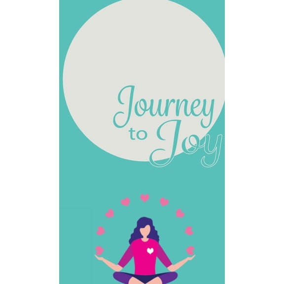 Journey to Joy, (Hardcover)