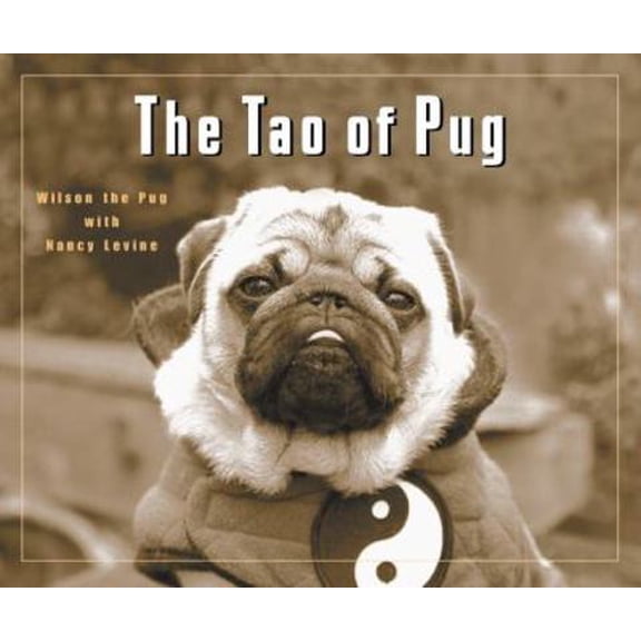 Pre-Owned The Tao of Pug (Hardcover) 0670032581 9780670032587