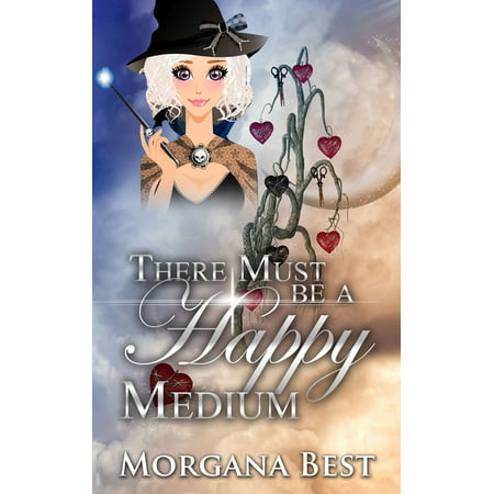 There Must be a Happy Medium (Cozy Mystery) -