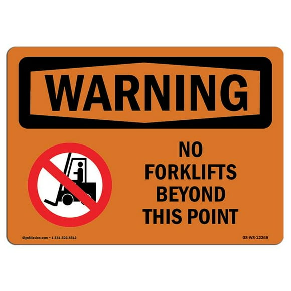 SignMission OS-WS-P-710-L-12268 OSHA Warning Sign - No Forklifts Beyond This Point with Symbol